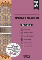 Wat en Hoe: Arabisch/Noord-Afrika | taalgids 9789043932967  Kosmos Wat en Hoe Taalgids  Taalgidsen en Woordenboeken Marokko