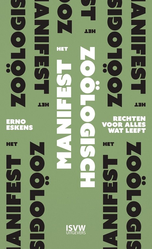 Het zoölogisch manifest | Erno Eskens 9789083417264 Erno Eskens ISVW Uitgevers Natuurgidsen Reisinformatie algemeen Het zoölogisch manifest | Erno Eskens 9789083417264 Erno Eskens ISVW Uitgevers Natuurgidsen Reisinformatie algemeen