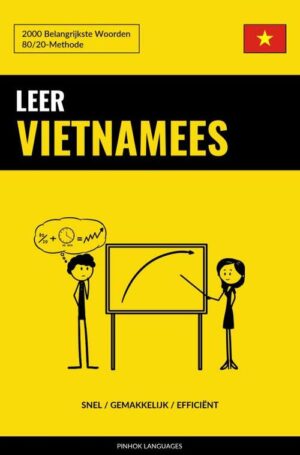 Leer Vietnamees - Snel / Gemakkelijk / Efficiënt 9789403632810  Sweek   Taalgidsen en Woordenboeken Vietnam