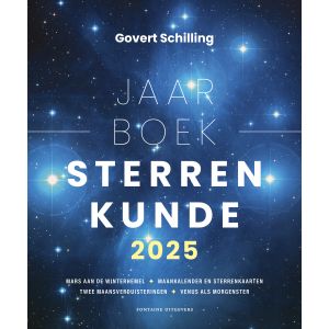 Jaarboek Sterrenkunde 2025 | Govert Schilling 9789464043266 Govert Schilling Fontaine Cadeau-artikelen, Reisgidsen Universum (Heelal) Jaarboek Sterrenkunde 2025 | Govert Schilling 9789464043266 Govert Schilling Fontaine Cadeau-artikelen, Reisgidsen Universum (Heelal)