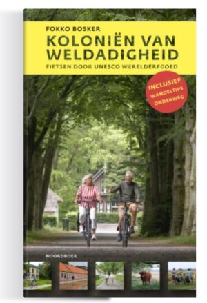Routegids Koloniën van Weldadigheid 9789464713091 Fokko Bosker Noordboek   Fietsgidsen Drenthe