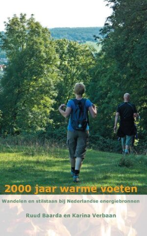 2000 jaar warme voeten 9789491899607 Ruud Baarda Anoda   Wandelgidsen Nederland