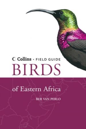 Birds Of East Africa, Collins Fieldguide (vogelgids Oost-Afrika) 9780007285112  Collins Helm Ident. Guides  Natuurgidsen, Vogelboeken Oost-Afrika