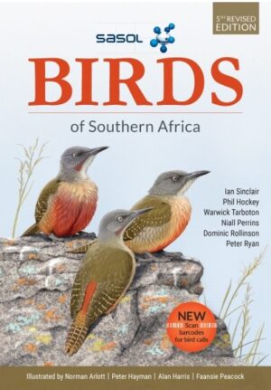 SASOL Birds of Southern Africa | vogelgids Zuid-Afrika 9781775846703 Ian Sinclair, Phil Hockey Penguin Photogr. Field Guide  Natuurgidsen, Vogelboeken Zuidelijk-Afrika
