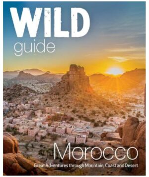 Wild Guide Morocco 9781910636510  Wild Things Publishing   Reisgidsen Marokko