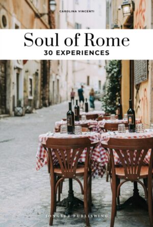 Soul of Rome 9782361958589  Jonglez Soul of...  Reisgidsen Rome, Lazio