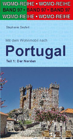 campergids Portugal - der Norden (Noord-Portugal) * 9783869039718  Womo mit dem Wohnmobil  Op reis met je camper, Reisgidsen Noord en Midden-Portugal, Porto