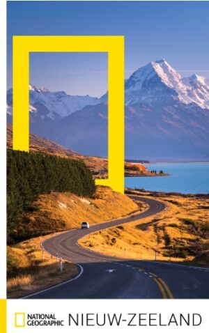 National Geographic Nieuw-Zeeland 9789043937597  National Geographic NL   Reisgidsen Nieuw Zeeland