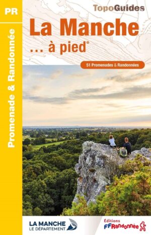 D050  La Manche... à pied | wandelgids Cotentin 9782751413049  FFRP Topoguides  Wandelgidsen Normandië