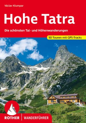 wandelgids Hohe Tatra Rother Wanderführer 9783763347896  Bergverlag Rother RWG  Wandelgidsen Hoge Tatra & Lage Tatra