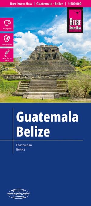 Guatemala, Belize landkaart, wegenkaart 1:500.000 9783831774746  Reise Know-How Verlag WMP, World Mapping Project  Landkaarten en wegenkaarten Yucatan, Guatemala, Belize
