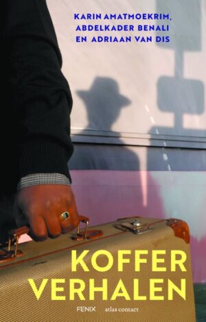 Kofferverhalen | Karin Amatmoekrim 9789025476939 Karin Amatmoekrim, Adriaan van Dis, Abd. Benali Atlas-Contact   Reisverhalen & literatuur Wereld als geheel