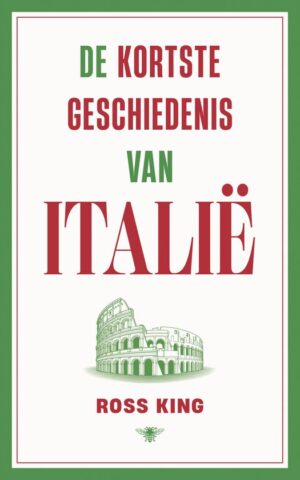 De kortste geschiedenis van Italië | Ross King 9789403132891 Ross King Bezige Bij   Geen categorie Italië