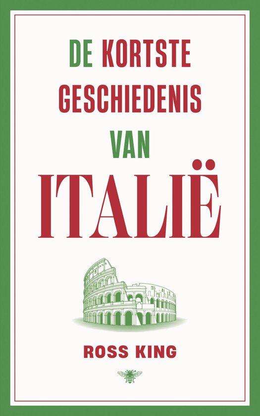 De kortste geschiedenis van Italië | Ross King 9789403132891 Ross King Bezige Bij Geen categorie Italië De kortste geschiedenis van Italië | Ross King 9789403132891 Ross King Bezige Bij Geen categorie Italië