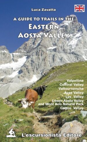 A guide to trails in the Eastern Aosta Valley 9791280163578  Escursionista   Wandelgidsen Aosta, Gran Paradiso