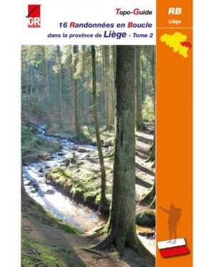 wandelgids provincie Luik | 16 Randonnées en Boucle, Tome 2 9782931078334  SGR Topoguides (B)  Wandelgidsen Wallonië (Ardennen)