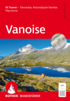 wandelgids Vanoise Rother Wanderführer 9783763314089  Bergverlag Rother RWG  Wandelgidsen Vanoise, Savoie