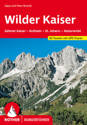 wandelgids Wilder Kaiser Rother Wanderführer 9783763347902  Bergverlag Rother RWG  Wandelgidsen Tirol