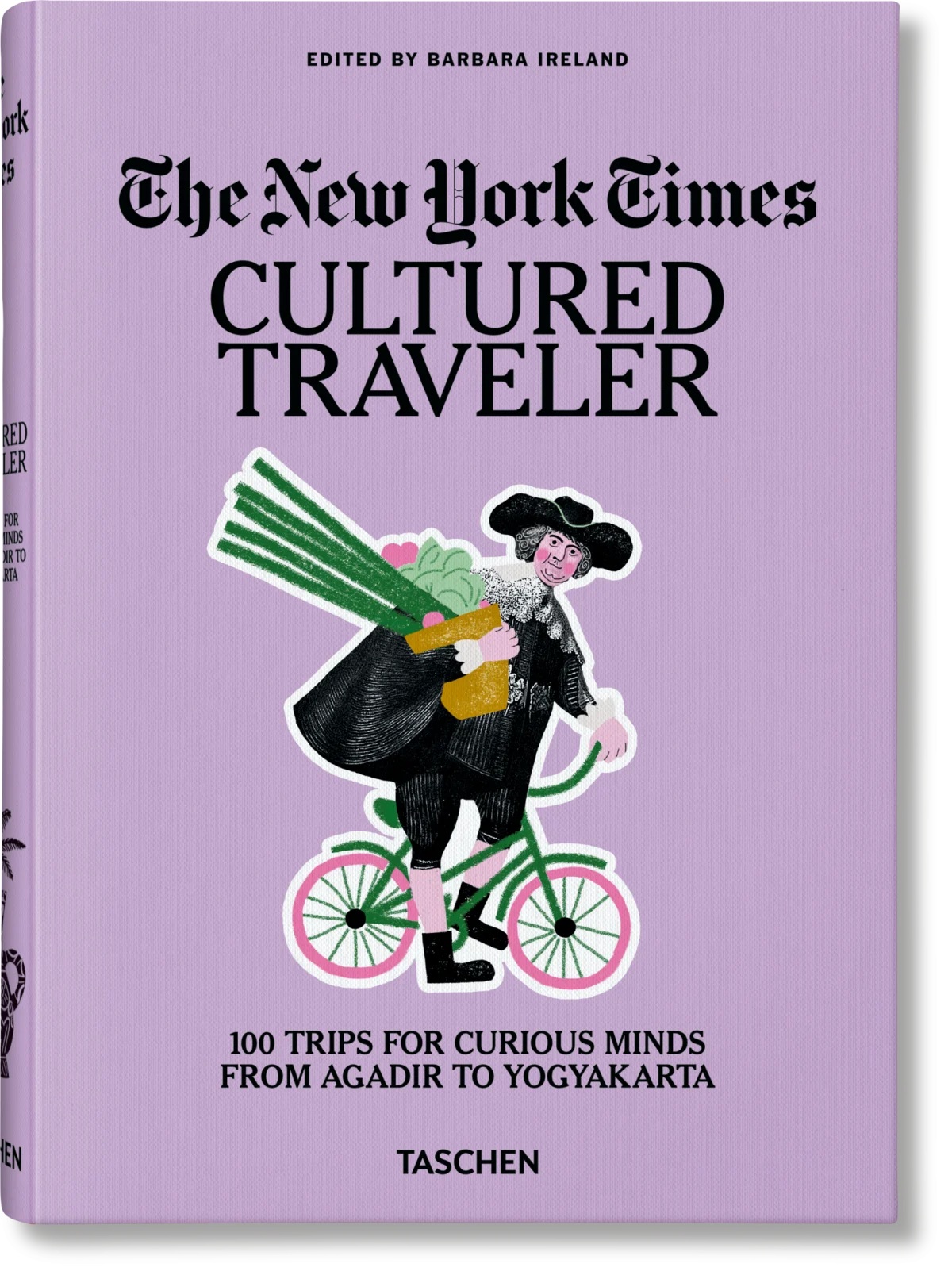The New York Times. Cultured Traveler. 9783836571739 Barbara Ireland Taschen Reisgidsen Wereld als geheel The New York Times. Cultured Traveler. 9783836571739 Barbara Ireland Taschen Reisgidsen Wereld als geheel