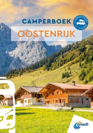 ANWB Camperboek Oostenrijk 9789018054250 Susanne Lipps ANWB ANWB Camperboeken  Op reis met je camper, Reisgidsen Oostenrijk
