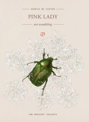 Pink Lady | Saskia de Coster 9789028251366 Saskia de Coster Van Oorschot Terloops  Reisverhalen & literatuur Luxemburg