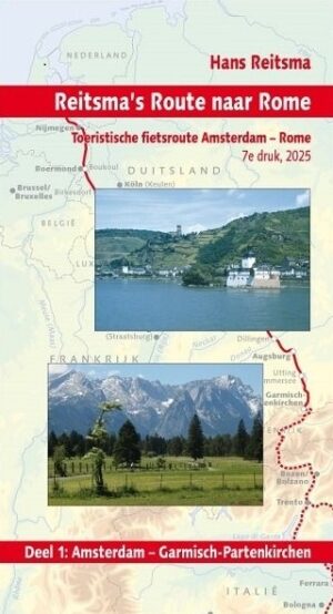 Reitsma's Route naar Rome, deel 1 | fietsgids 9789083407685 Reitsma Pirola / ReCreatief Fietsen   Fietsgidsen, Meerdaagse fietsvakanties Duitsland