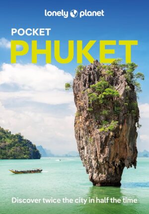 Phuket Lonely Planet Pocket Guide 9781788684378  Lonely Planet Lonely Planet Pocket Guides  Reisgidsen Thailand