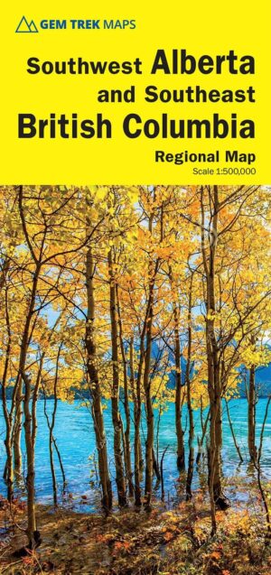 Southwest Alberta, Southeast British Columbia 9781990161216  Gem Trek Publishing Explorer's Maps  Landkaarten en wegenkaarten Canadese Rocky Mountains