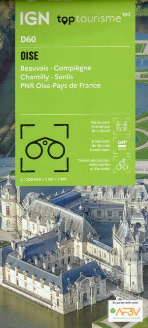 TCD-60 Oise | overzichtskaart / fietskaart 1:100.000 9782758556657  IGN TOP 100 Départemental  Fietskaarten, Landkaarten en wegenkaarten Picardie, Nord