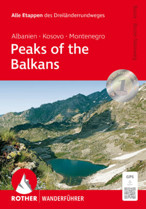 wandelgids Peaks of the Balkans Rother Wanderführer 9783763314454  Bergverlag Rother RWG  Wandelgidsen Westelijke Balkan