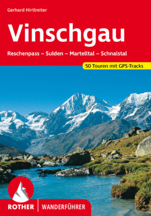 wandelgids Vinschgau Rother Wanderführer 9783763347858  Bergverlag Rother RWG  Wandelgidsen Zuid-Tirol, Dolomieten