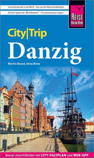 stadsgids Danzig (Gdansk) CityTrip 9783831738090 Martin Brand, Anna Brixa Reise Know-How Verlag City Trip  Reisgidsen Gdansk, Poolse Oostzeekust & achterland