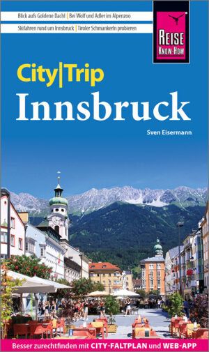 Innsbruck CityTrip 9783831738892  Reise Know-How Verlag City Trip  Reisgidsen Tirol
