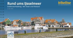 Bikeline Rund ums IJsselmeer | fietsgids 9783711102768  Esterbauer Bikeline  Fietsgidsen Flevoland en het IJsselmeer, Nederland