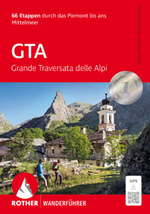 wandelgids GTA, Grande Traversata delle Alpi Rother Wanderführer 9783763314256 Iris Kürschner, Dieter Haas Bergverlag Rother RWG  Meerdaagse wandelroutes, Wandelgidsen Turijn, Piemonte