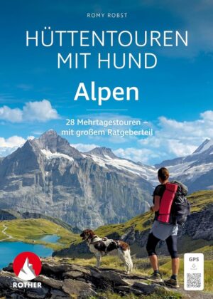 Hüttentouren mit Hund Alpen | wandelen met je hond 9783763334520  Bergverlag Rother   Meerdaagse wandelroutes, Wandelgidsen Zwitserland en Oostenrijk (en Alpen als geheel)