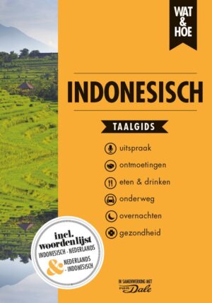 Wat en Hoe: Indonesisch | taalgids 9789043939515  Kosmos Wat en Hoe Taalgids  Taalgidsen en Woordenboeken Indonesië