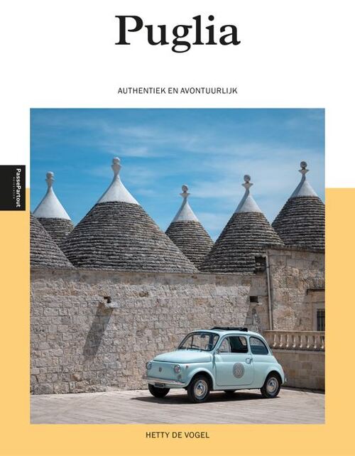 reisgids Puglia | Hetty de Vogel 9789493358874 Hetty de Vogel Edicola PassePartout Reisgidsen Apulië reisgids Puglia | Hetty de Vogel 9789493358874 Hetty de Vogel Edicola PassePartout Reisgidsen Apulië