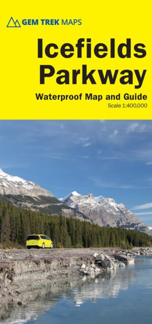 Icefields Parkway | wegenkaart 1:400.000 9781990161186  Gem Trek Publishing Wandelkaarten Canada  Landkaarten en wegenkaarten Canadese Rocky Mountains
