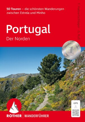 wandelgids Portugal Nord Rother Wanderführer 9783763314546  Bergverlag Rother RWG  Wandelgidsen Noord en Midden-Portugal, Porto