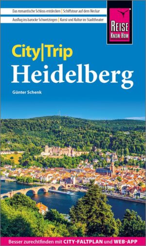 Heidelberg CityTrip 9783831739271  Reise Know-How Verlag City Trip  Reisgidsen Heidelberg, Kraichgau, Stuttgart, Neckar