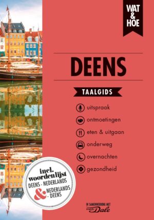 Wat en Hoe: Deens | taalgids 9789043939485  Kosmos Wat en Hoe Taalgids  Taalgidsen en Woordenboeken Denemarken