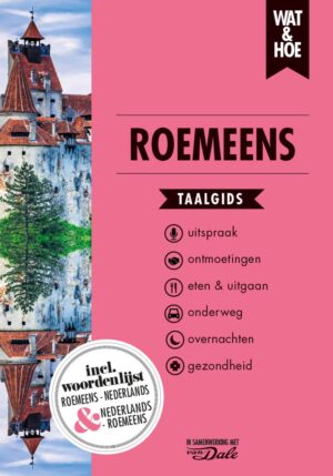Wat en Hoe: Roemeens | taalgids 9789043939553  Kosmos Wat en Hoe Taalgids  Taalgidsen en Woordenboeken Roemenië, Moldavië