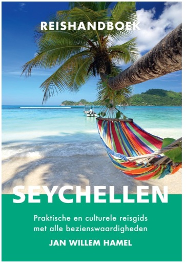 Elmar Reishandboek Seychellen | reisgids 9789054725084 Jan Willem Hamel Elmar Elmar Reishandboeken Reisgidsen Seychellen Elmar Reishandboek Seychellen | reisgids 9789054725084 Jan Willem Hamel Elmar Elmar Reishandboeken Reisgidsen Seychellen