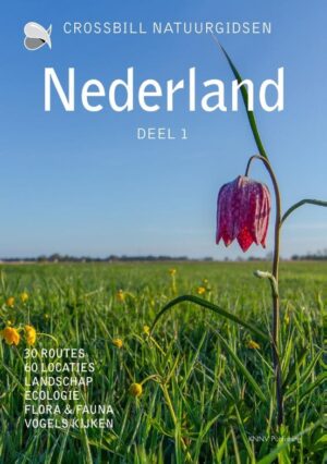 Crossbill Guide Nederlands | natuurreisgids 9789491648403 Dirk Hilbers, Constant Swinkels Crossbill Guides Nature Guides  Natuurgidsen Nederland