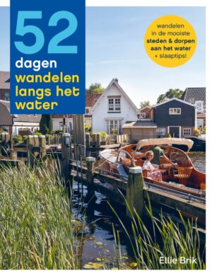 52 dagen wandelen langs het water | Ellie Brik 9789493273702 Ellie Brik Mo'Media   Reisgidsen België & Luxemburg, Nederland