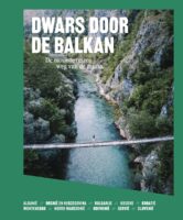 Dwars door de Balkan 9789493338746  Mo'Media Columbus Travel  Reisgidsen Westelijke Balkan