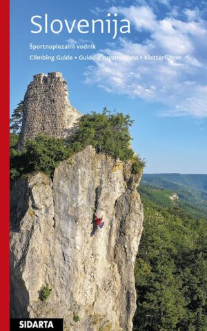 Slovenija | klimgids 9789617200072 Tine Mihelic Sidarta Guides   Klimmen-bergsport Slovenië