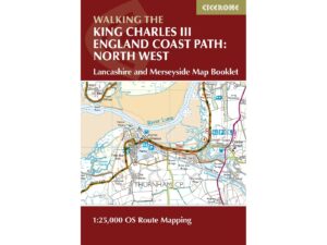 North West - Lancashire and Merseyside, walking the King Charles III England Coast Path | wandelgids 9781786310415  Cicerone Press   Wandelgidsen Noordwest-Engeland