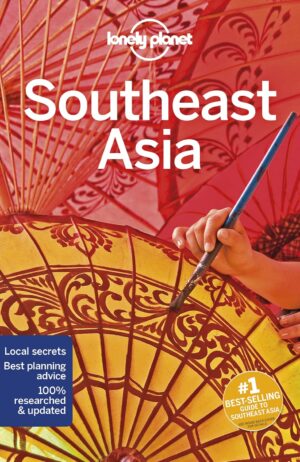 Lonely Planet Southeast Asia 9781787016521  Lonely Planet Travel Guides  Reisgidsen Zuid-Oost Azië